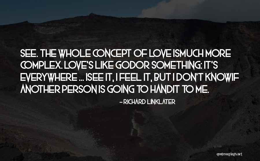 Nibiru Onthullend Quotes By Richard Linklater Nibiru Onthullend Quotes By Richard Linklater