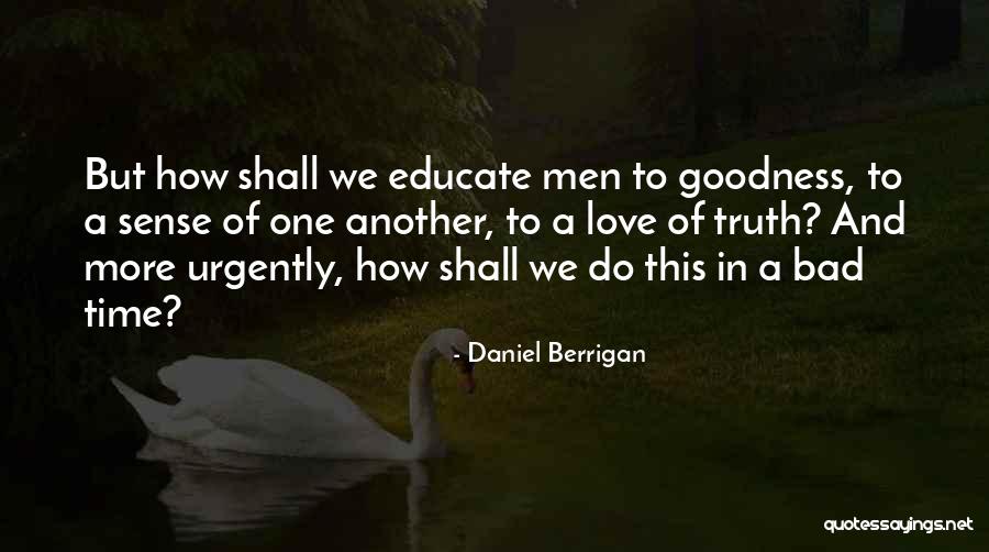 Niblets Quotes By Daniel Berrigan Niblets Quotes By Daniel Berrigan
