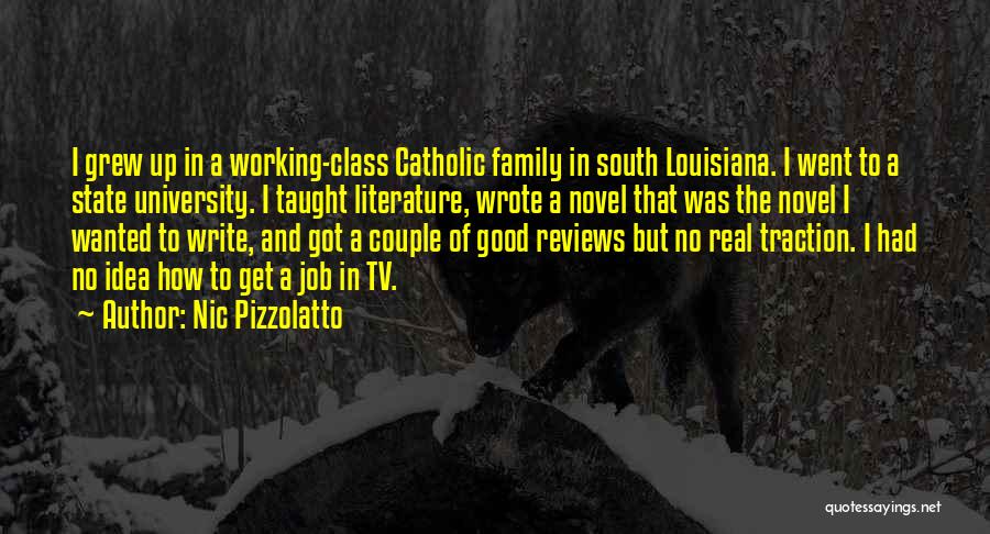 Nic Pizzolatto Quotes 145560