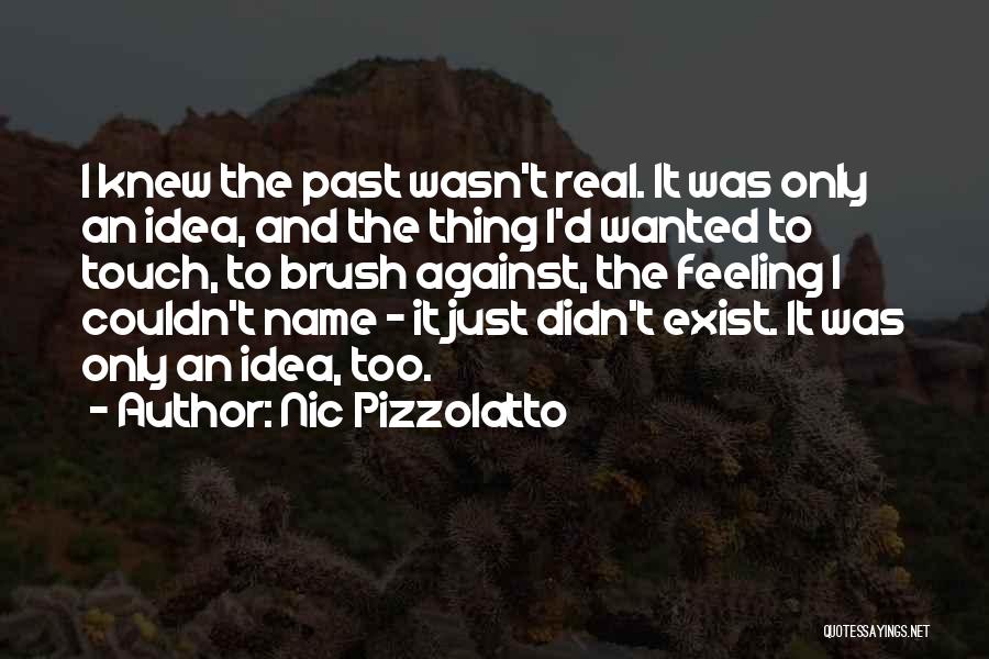 Nic Pizzolatto Quotes 1538157