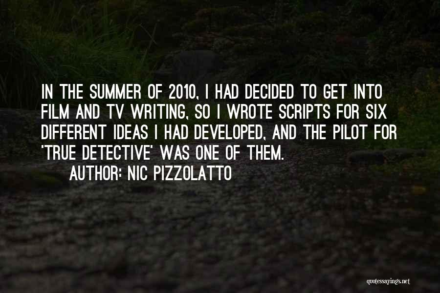 Nic Pizzolatto Quotes 811107