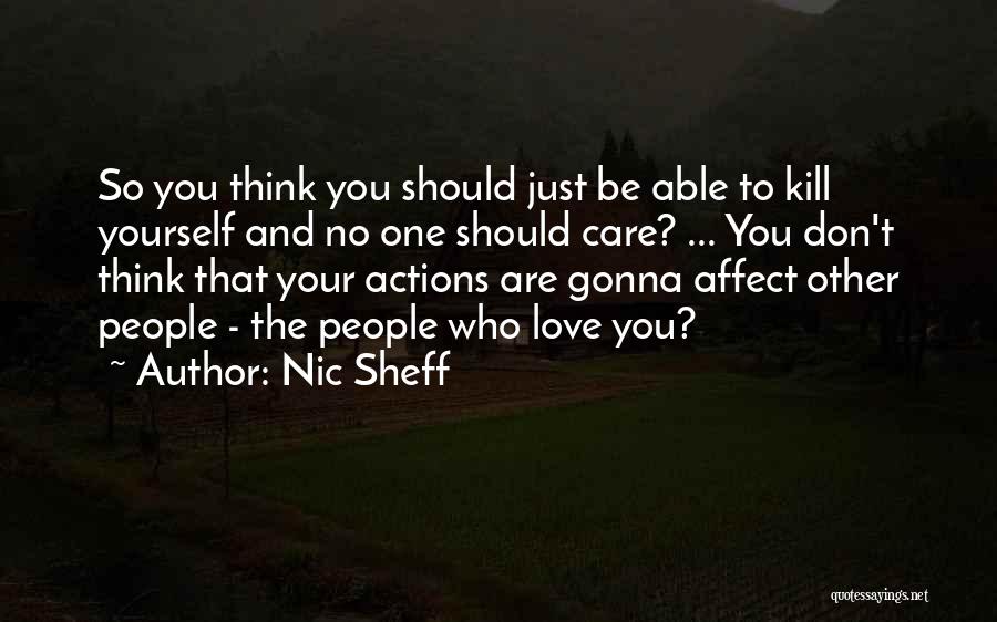 Nic Sheff Quotes 384440