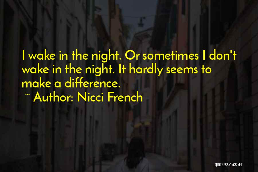Nicci French Quotes 1681347