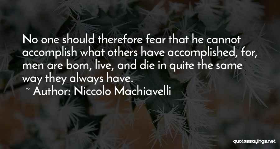 Niccolo Machiavelli Quotes 1753767