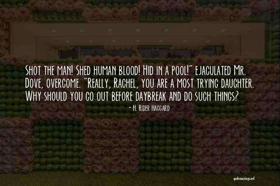 Nicdali Rivera Calanocs Age Quotes By H. Rider Haggard Nicdali Rivera Calanocs Age Quotes By H. Rider Haggard