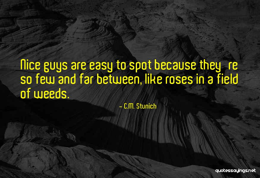 Nice And Easy Quotes By C.M. Stunich Nice And Easy Quotes By C.M. Stunich