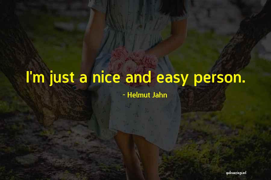 Nice And Easy Quotes By Helmut Jahn Nice And Easy Quotes By Helmut Jahn