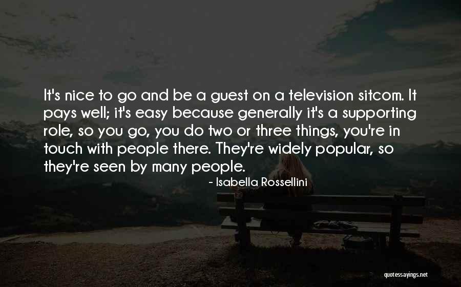 Nice And Easy Quotes By Isabella Rossellini Nice And Easy Quotes By Isabella Rossellini