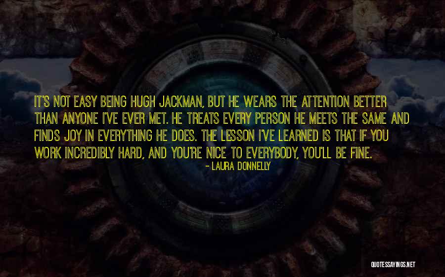 Nice And Easy Quotes By Laura Donnelly Nice And Easy Quotes By Laura Donnelly