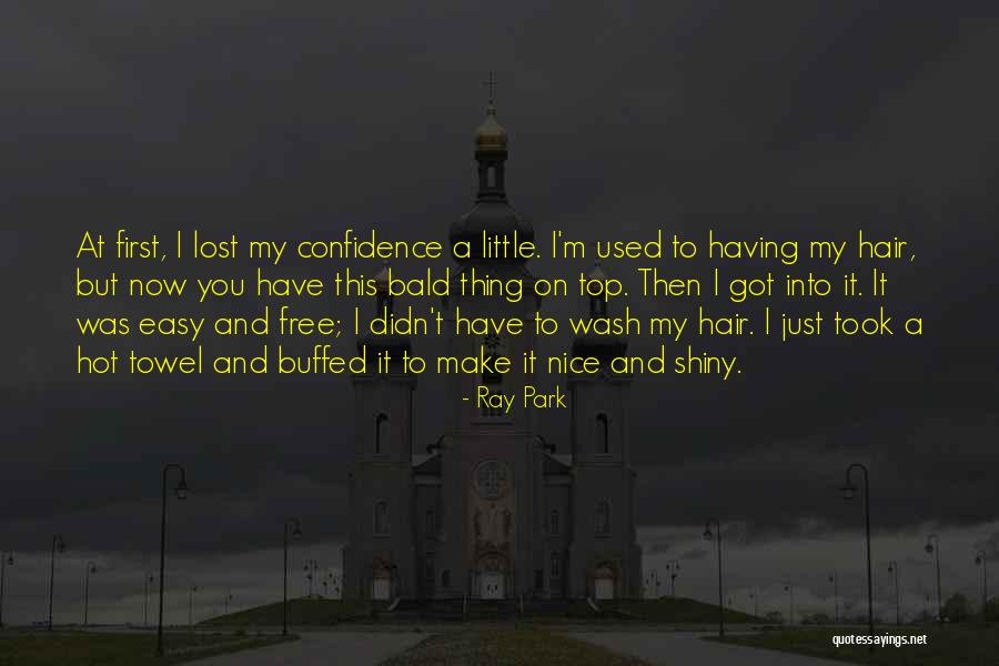 Nice And Easy Quotes By Ray Park Nice And Easy Quotes By Ray Park