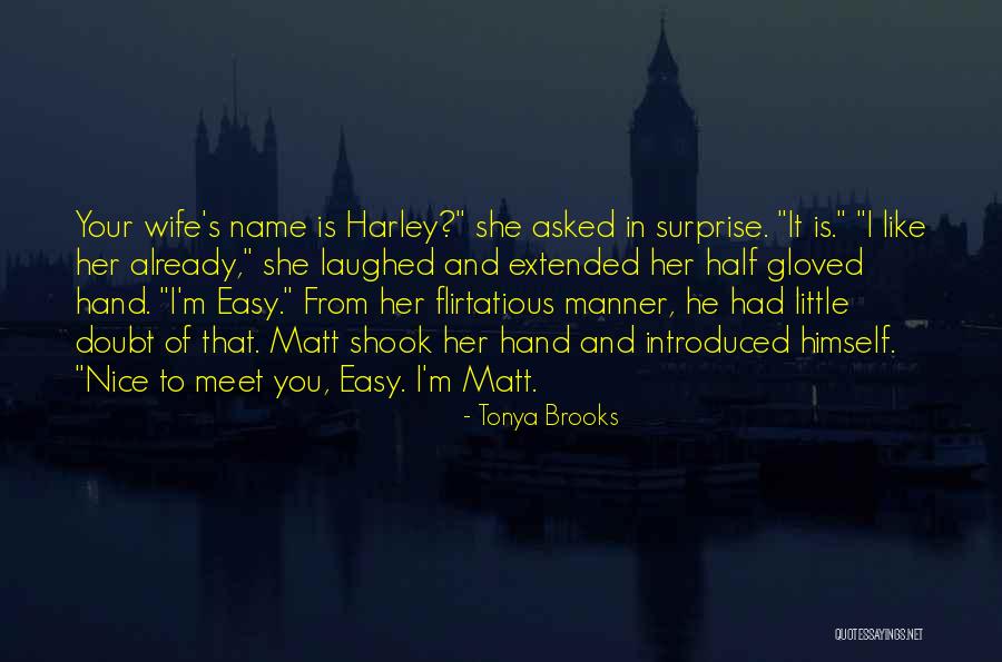Nice And Easy Quotes By Tonya Brooks Nice And Easy Quotes By Tonya Brooks