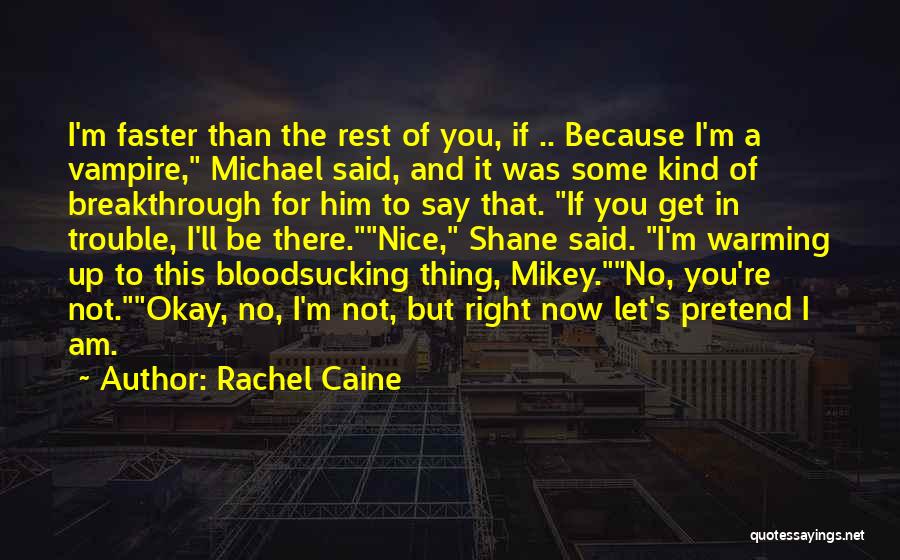 Nice And Funny Quotes By Rachel Caine