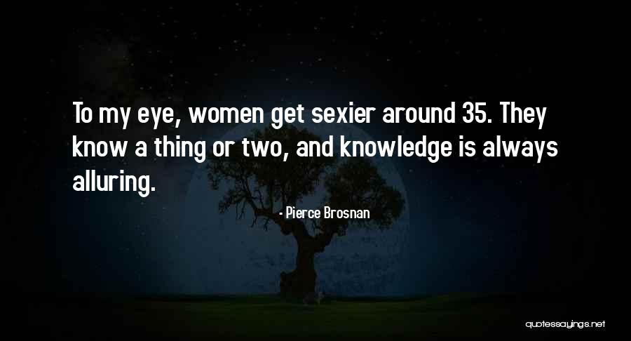 Nice And Great Tactical Quotes By Pierce Brosnan Nice And Great Tactical Quotes By Pierce Brosnan