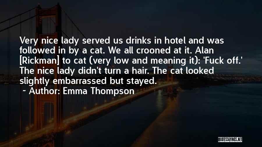 Nice And Meaning Quotes By Emma Thompson