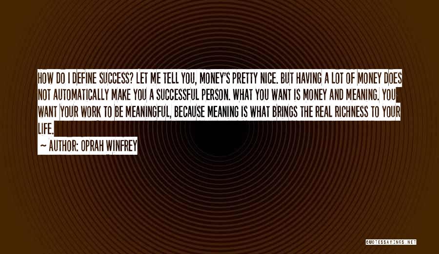 Nice And Meaning Quotes By Oprah Winfrey