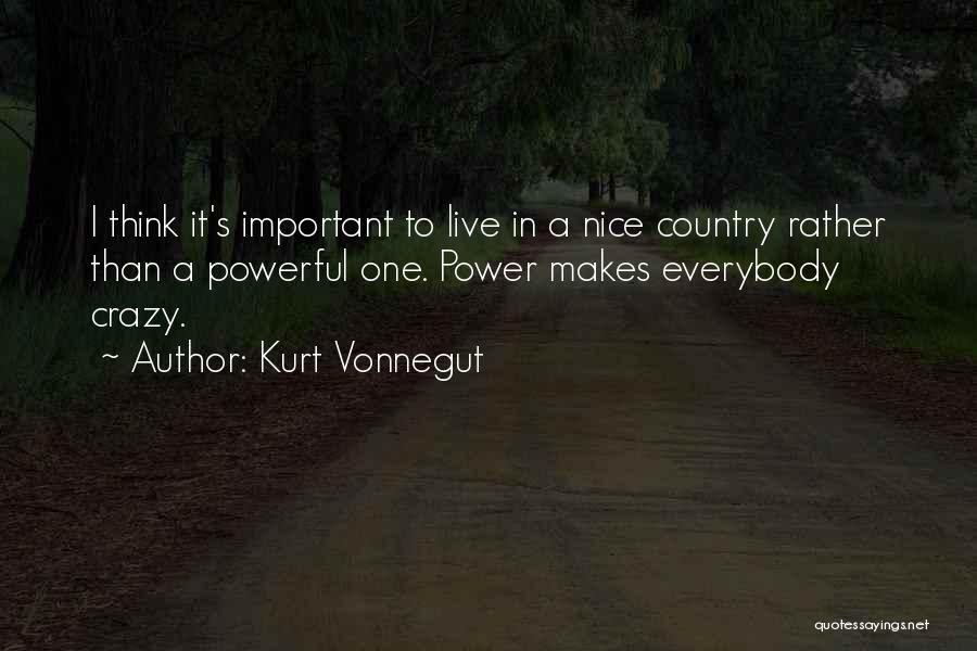 Nice And Powerful Quotes By Kurt Vonnegut