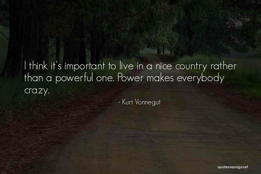 Nice And Powerful Quotes By Kurt Vonnegut