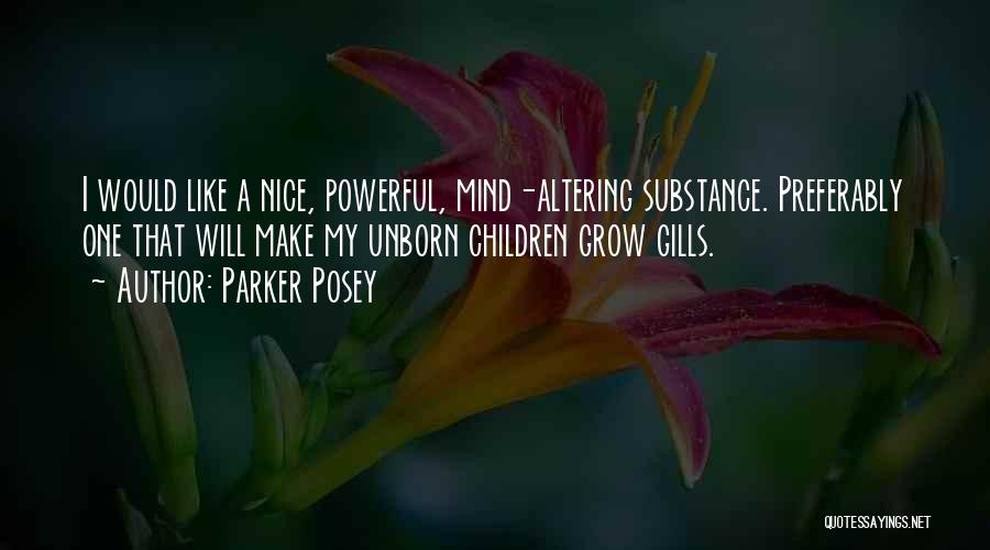Nice And Powerful Quotes By Parker Posey