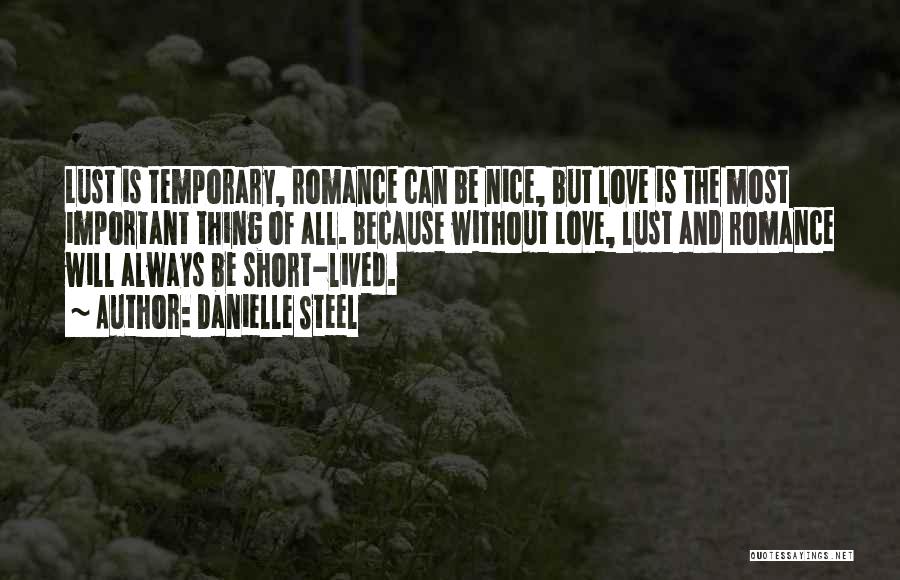 Nice And Short Love Quotes By Danielle Steel