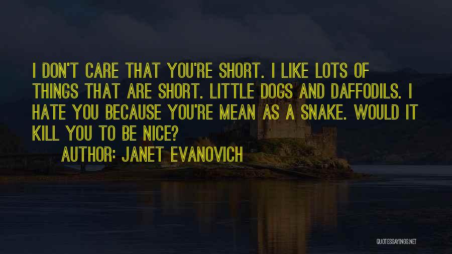 Nice And Short Quotes By Janet Evanovich