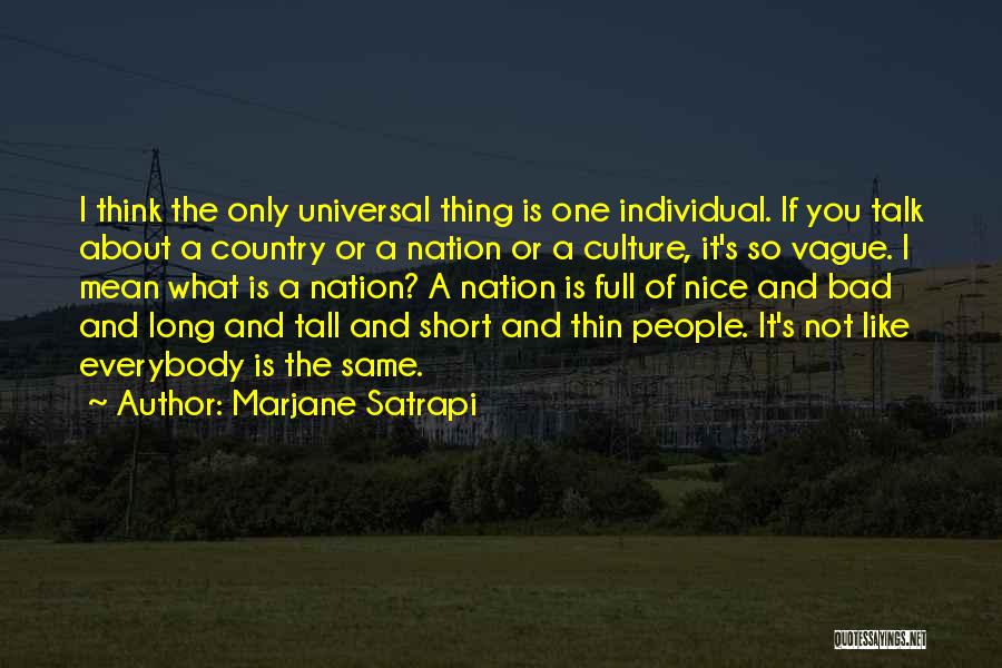Nice And Short Quotes By Marjane Satrapi