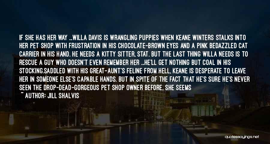 Nice Aunt Quotes By Jill Shalvis Nice Aunt Quotes By Jill Shalvis