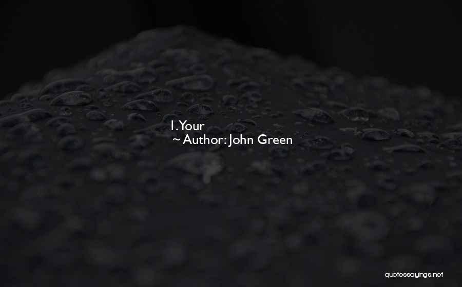 Nice Aunt Quotes By John Green Nice Aunt Quotes By John Green