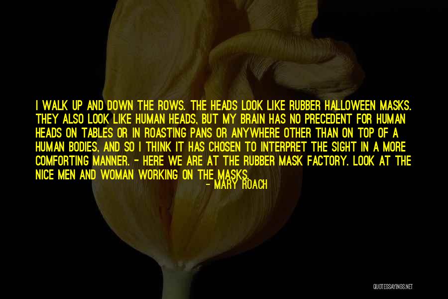 Nice Bodies Quotes By Mary Roach Nice Bodies Quotes By Mary Roach