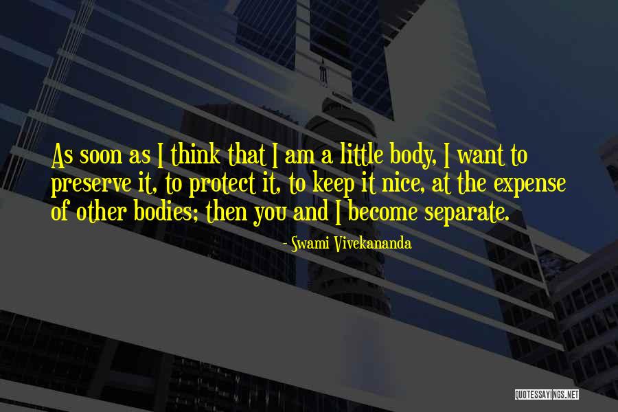 Nice Bodies Quotes By Swami Vivekananda Nice Bodies Quotes By Swami Vivekananda