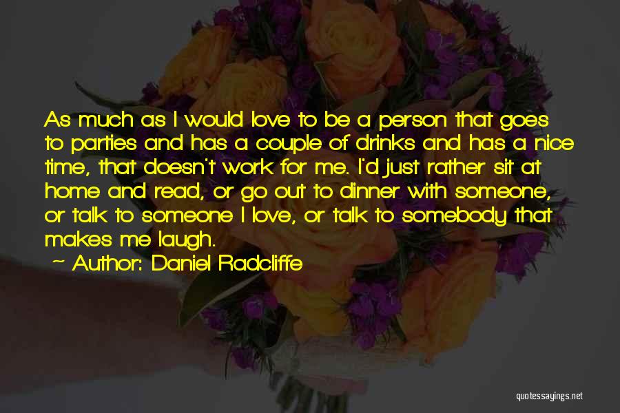 Nice Couple Quotes By Daniel Radcliffe