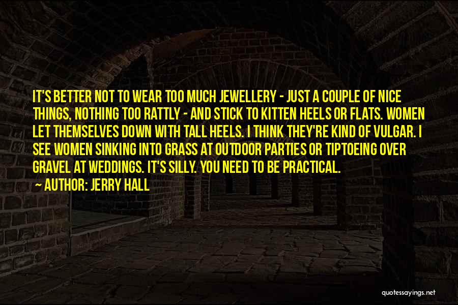 Nice Couple Quotes By Jerry Hall