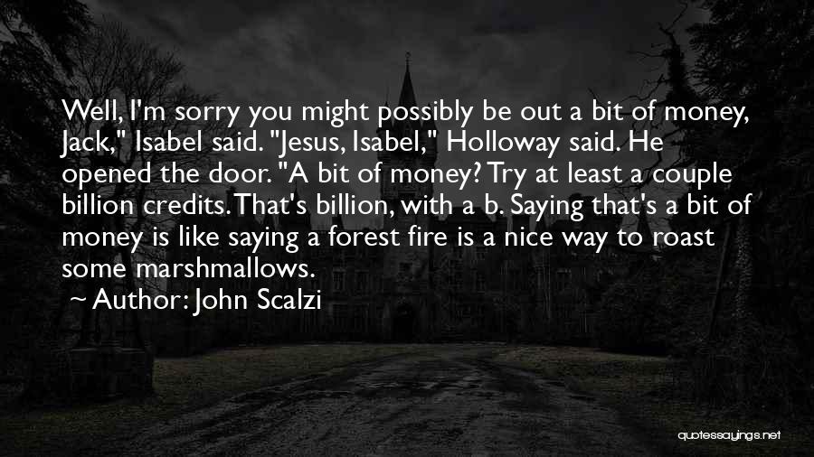 Nice Couple Quotes By John Scalzi