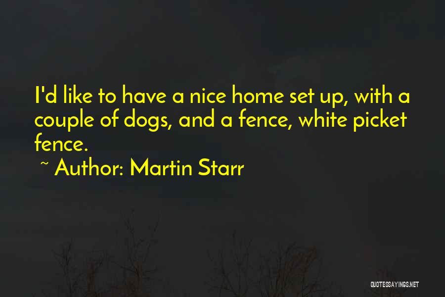 Nice Couple Quotes By Martin Starr