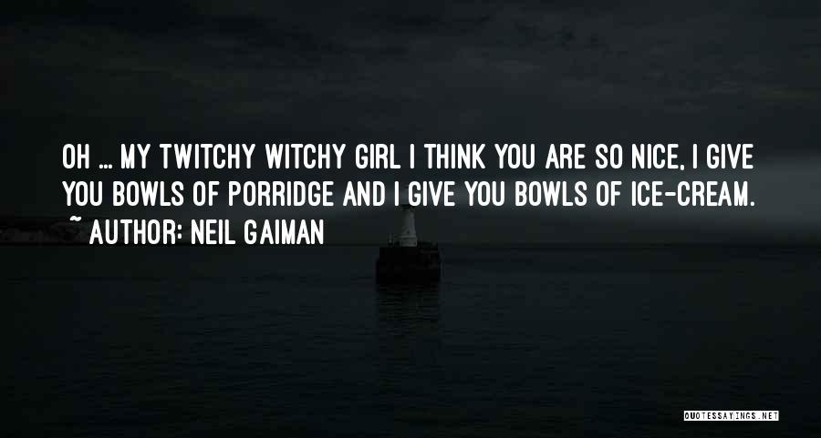 Nice Cream Quotes By Neil Gaiman