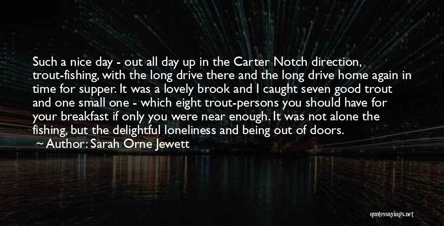 Nice Day Out Quotes By Sarah Orne Jewett