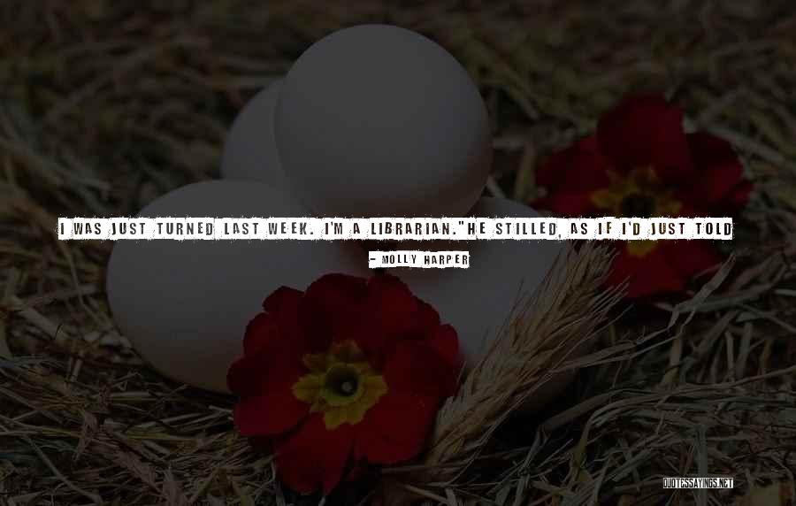 Nice Day Top Quotes By Molly Harper Nice Day Top Quotes By Molly Harper