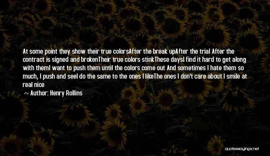 Nice Days Quotes By Henry Rollins