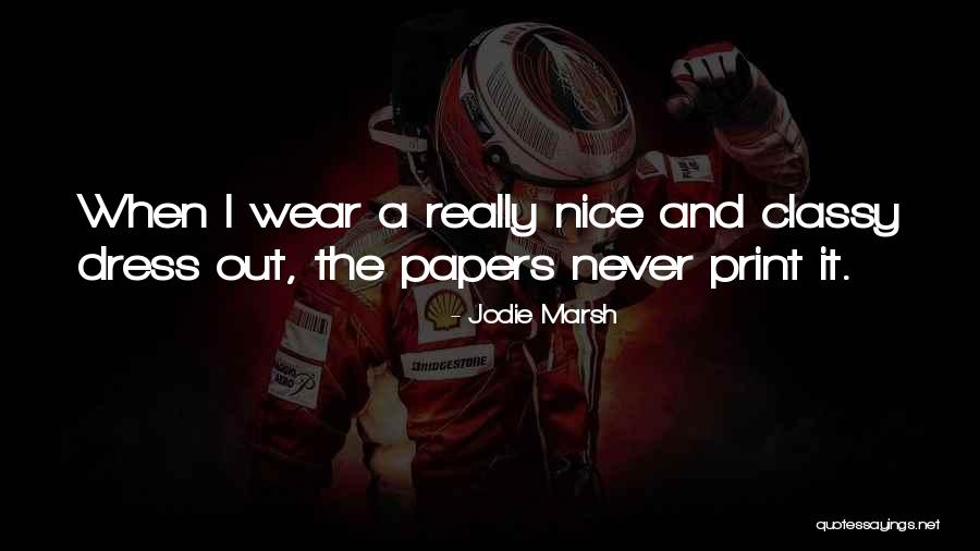 Nice Dresses Quotes By Jodie Marsh