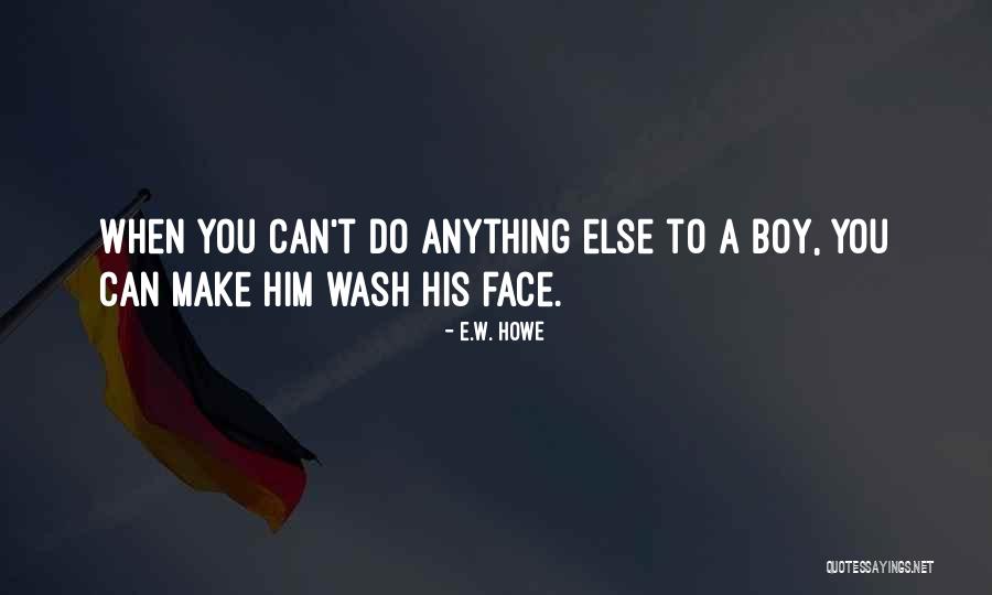 Nice Dullness Quotes By E.W. Howe Nice Dullness Quotes By E.W. Howe