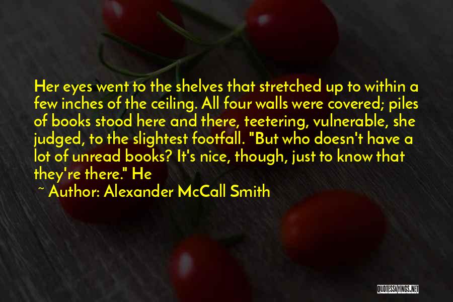 Nice Eyes Quotes By Alexander McCall Smith