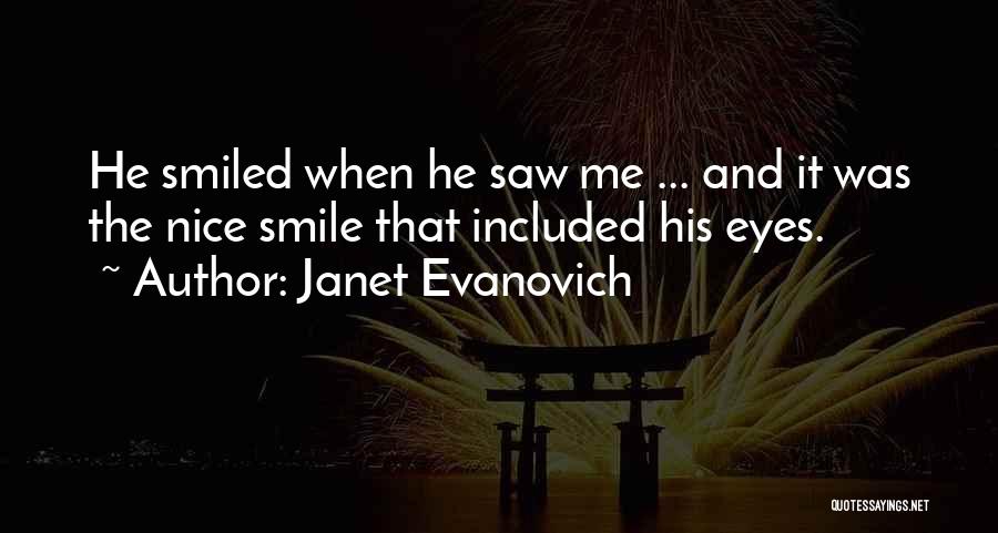 Nice Eyes Quotes By Janet Evanovich