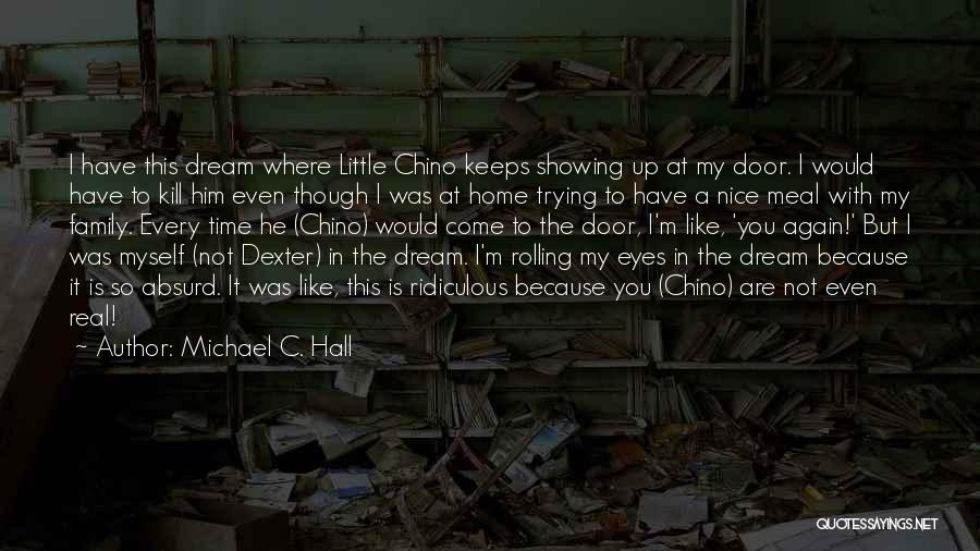 Nice Eyes Quotes By Michael C. Hall Nice Eyes Quotes By Michael C. Hall