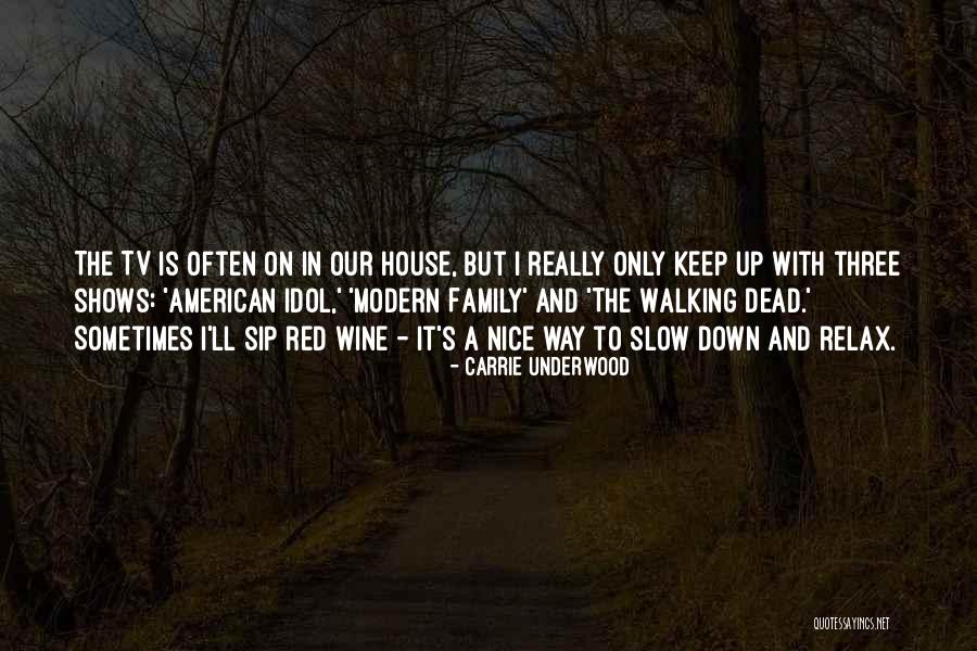 Nice Family Quotes By Carrie Underwood Nice Family Quotes By Carrie Underwood