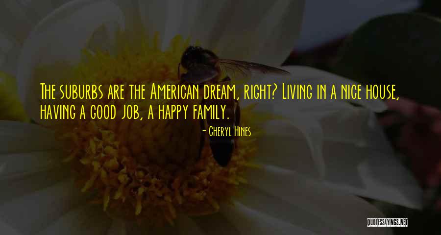 Nice Family Quotes By Cheryl Hines Nice Family Quotes By Cheryl Hines