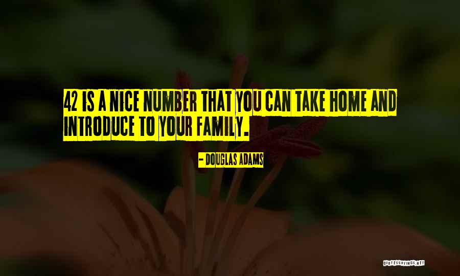 Nice Family Quotes By Douglas Adams Nice Family Quotes By Douglas Adams