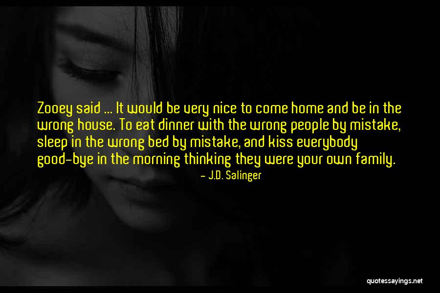 Nice Family Quotes By J.D. Salinger Nice Family Quotes By J.D. Salinger