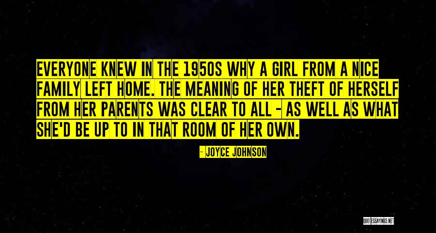 Nice Family Quotes By Joyce Johnson Nice Family Quotes By Joyce Johnson