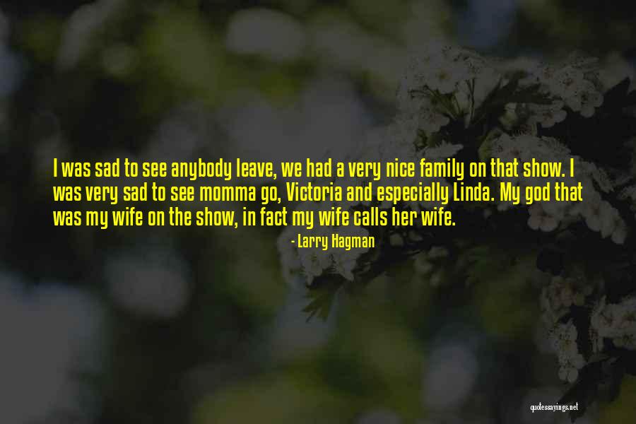 Nice Family Quotes By Larry Hagman Nice Family Quotes By Larry Hagman