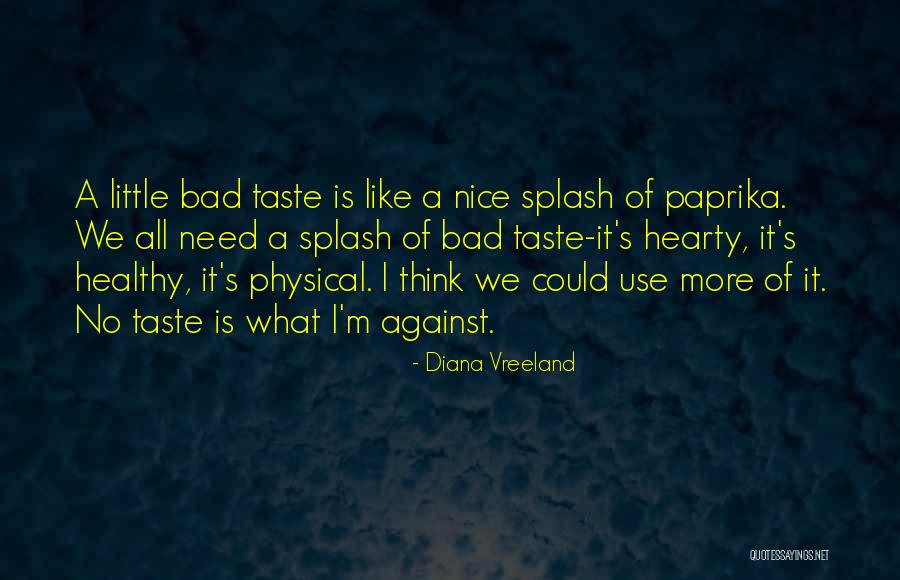 Nice Fashion Quotes By Diana Vreeland Nice Fashion Quotes By Diana Vreeland