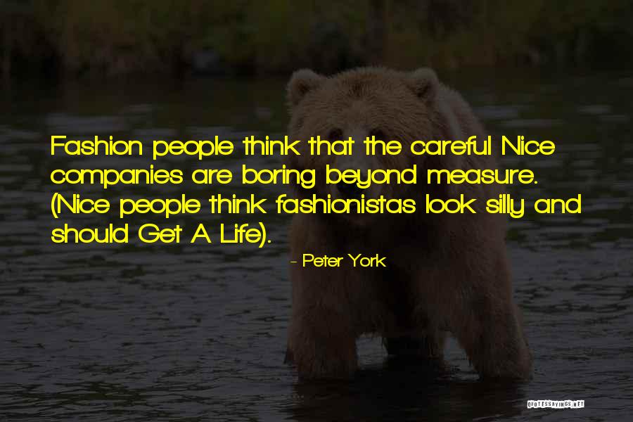 Nice Fashion Quotes By Peter York Nice Fashion Quotes By Peter York